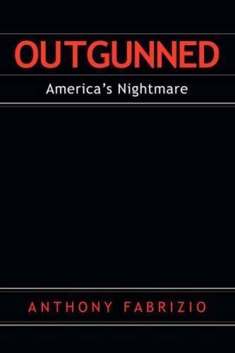Outgunned, Paperback by Fabrizio, Anthony, Brand New, Free shipping in the US