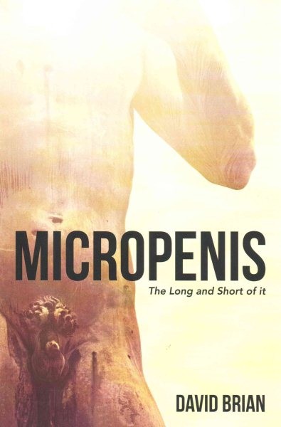 Micropenis : The Long and Short of It, Paperback by Brian, David, Like New Us...