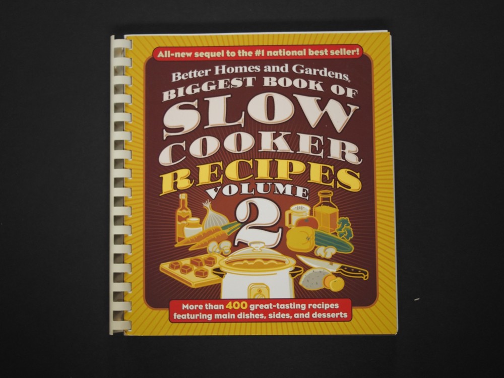 Better Homes and Gardens Biggest Book of Slow Cooker Recipes Volume 2