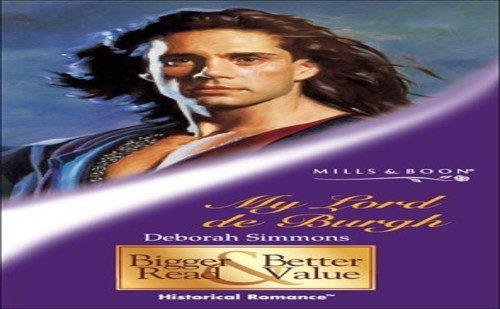 My Lord De Burgh (Mills & Boon Historical) by Simmons, Deborah Paperback BookFREE US DELIVERY | ISBN: 0263831183 | Quality Books