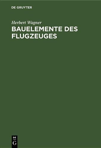 Herbert Wagner Bauelemente Des Flugzeuges (Hardback)