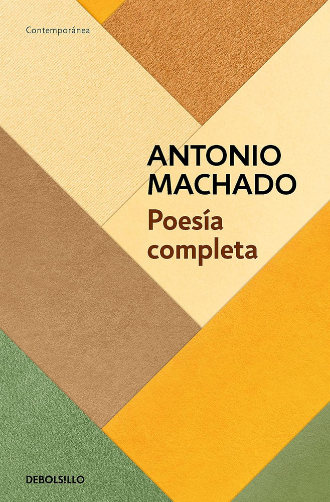 Poesía Completa (Antonio Machado) / Antonio Machado. the Complete Poetry (Spanis