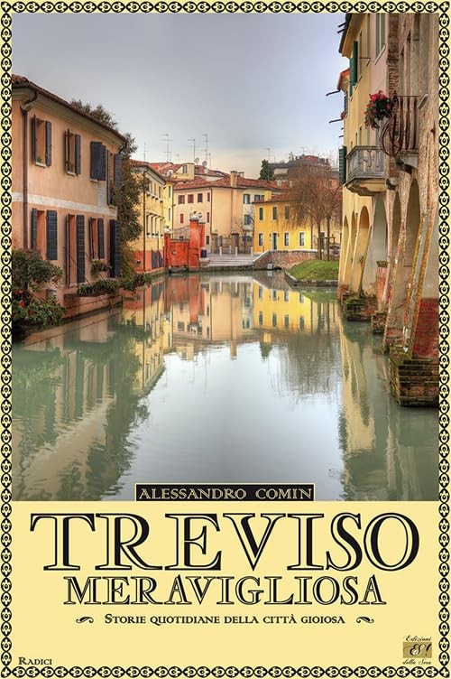 Alessandro Comi Treviso meravigliosa. Storie quotidiane della città  (Paperback)Another great item from Rarewaves USA | Free delivery!