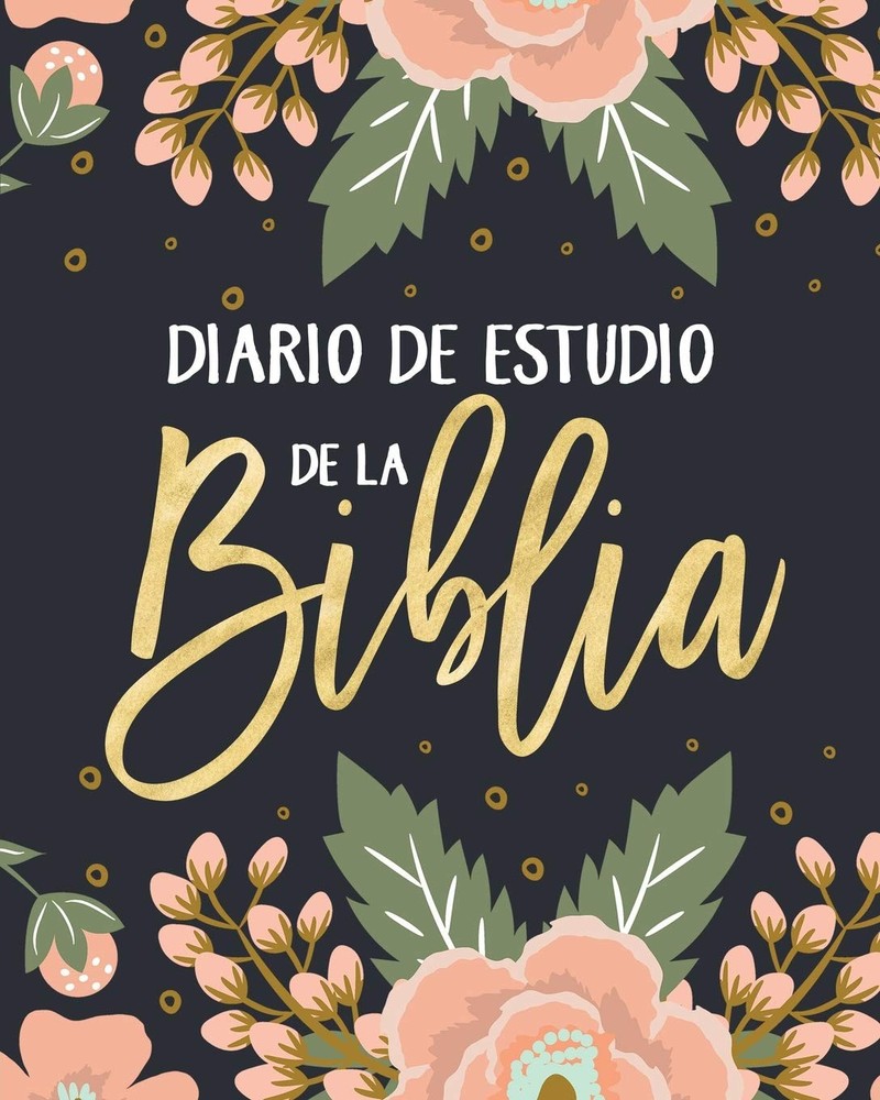 Diario de estudio de la Biblia (Spanish Edition)