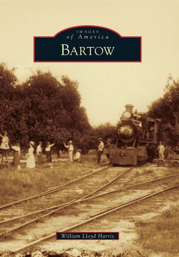 NEW Arcadia Publishing Bartow, FL 9780738598727 Images of America Trade Paperbac
