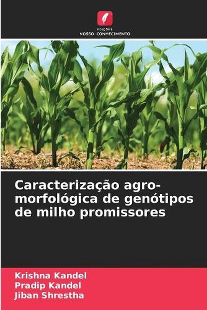 Caracterizao agro-morfolgica de gentipos de milho promissores by Krishna Kandel