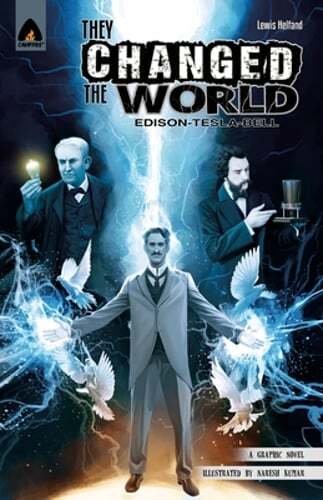 They Changed the World: Edison, Tesla, Bell by Lewis Helfand: Used