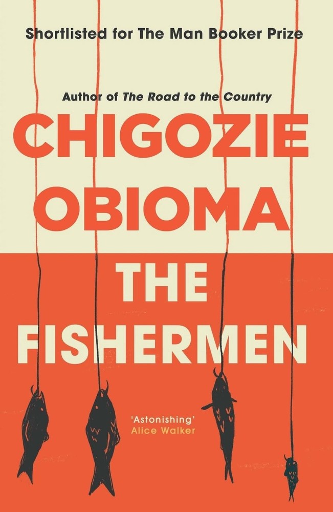 The Fishermen by Chigozie Obioma (English) Paperback Book