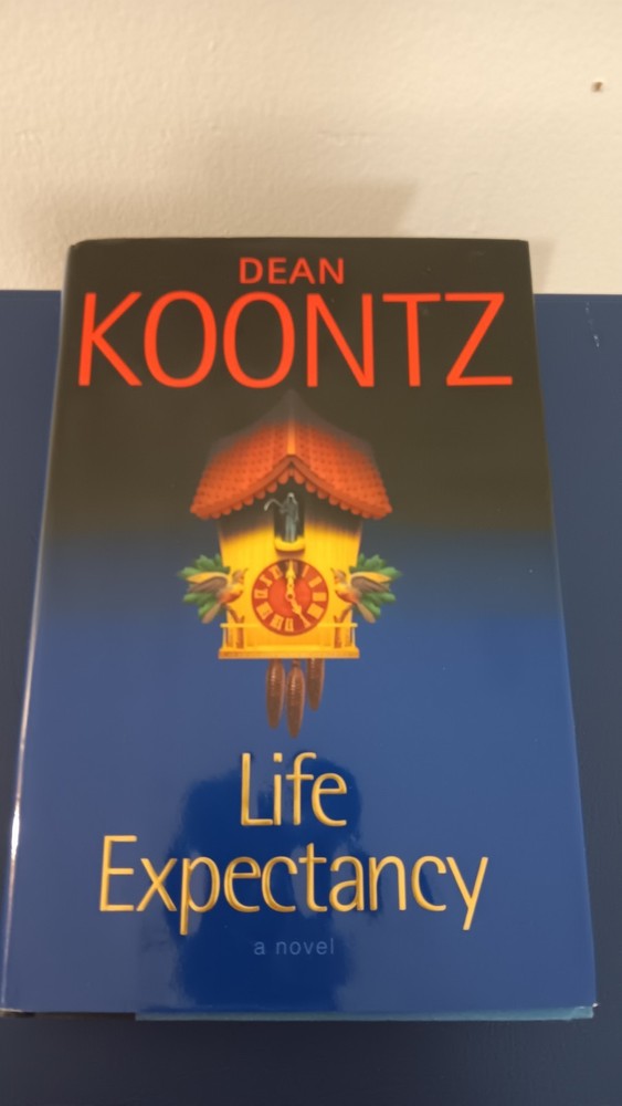 Life Expectancy by Dean Koontz (2004, Hardcover)