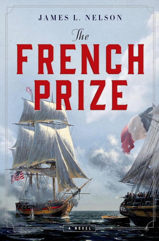 The French Prize: A Novel by Nelson