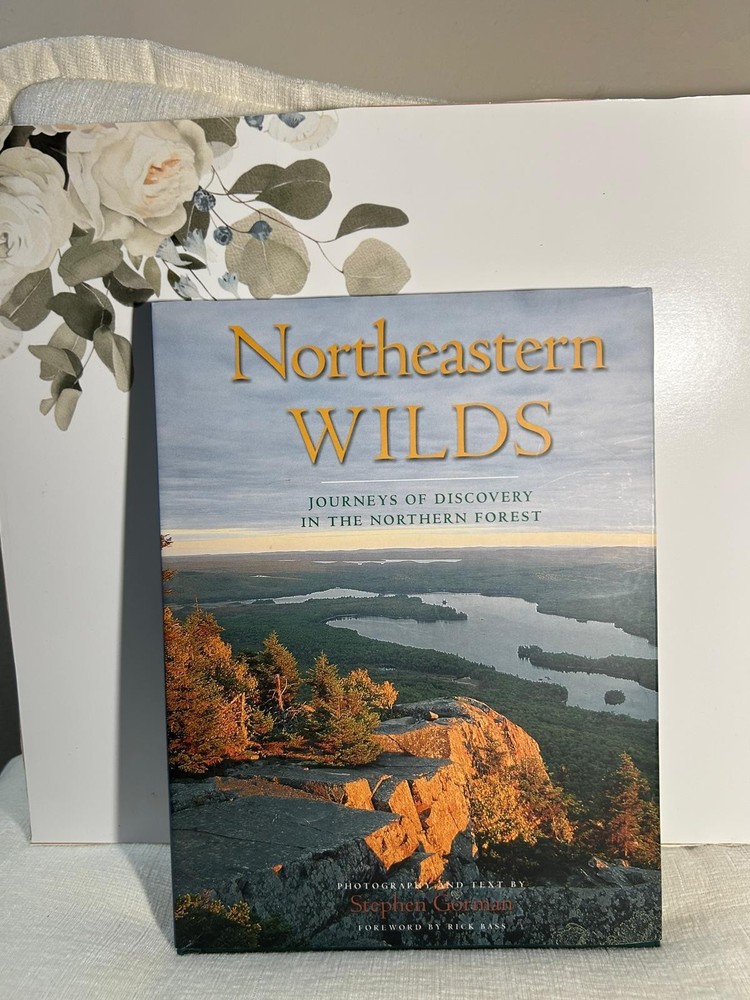 Northeastern Wilds: Journeys of Discovery in the Northern Forest