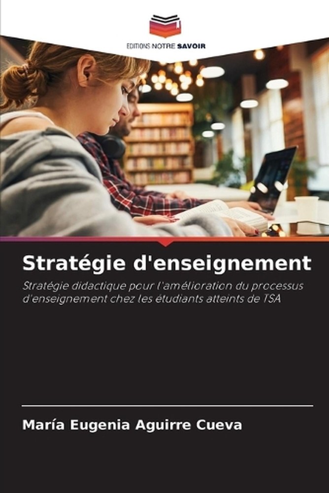 Stratgie d'enseignement by Mar?a Eugenia Aguirre Cueva (French) Paperback Book