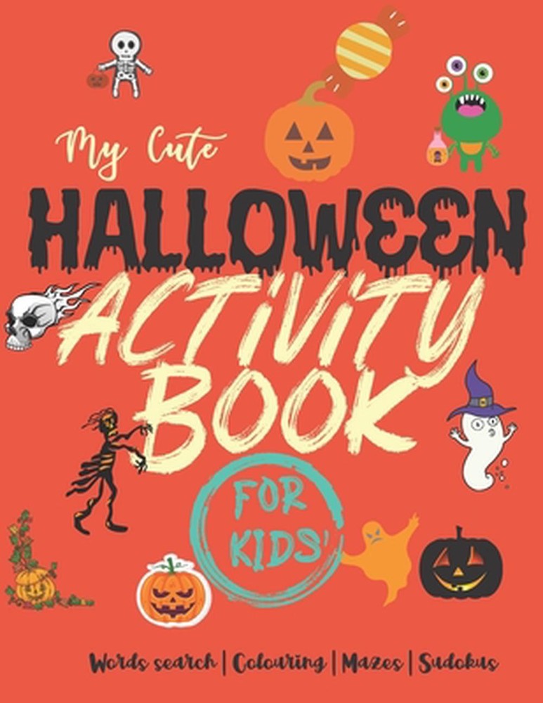 My cute halloween activity book for kids: Words search - Colouring - Mazes - Sud