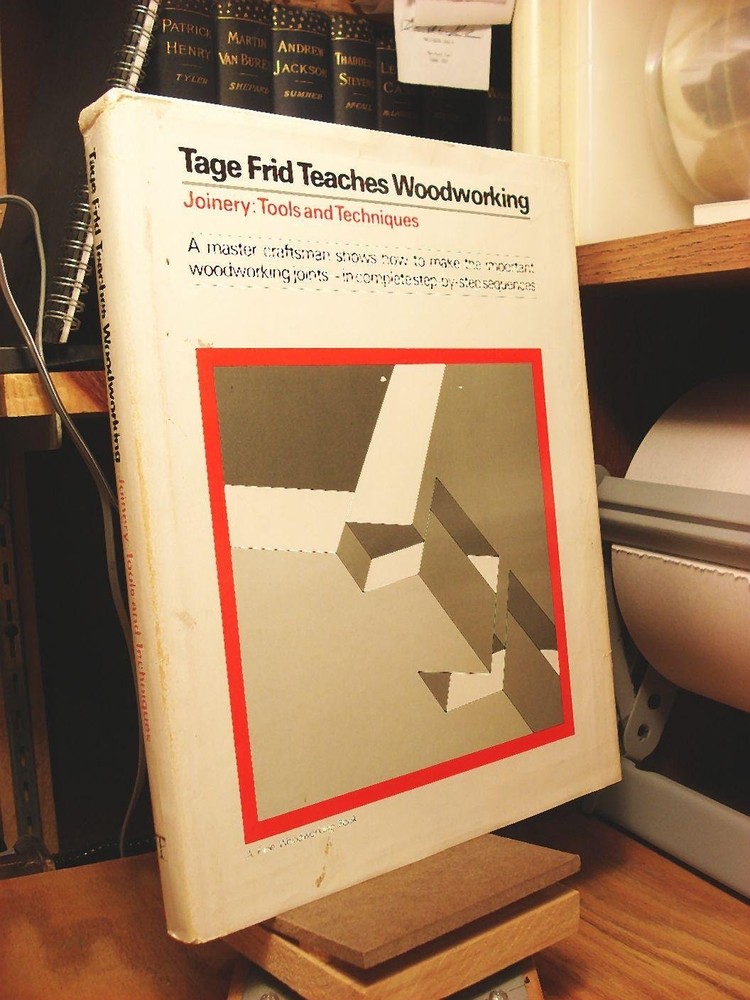 Tage Frid Teaches Woodworking Book I: Joinery - hardcover Tage Frid