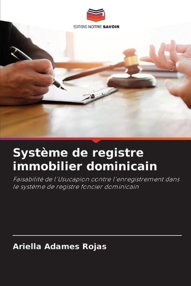 Systme de registre immobilier dominicain by Ariella Adames Rojas (French) Paperb