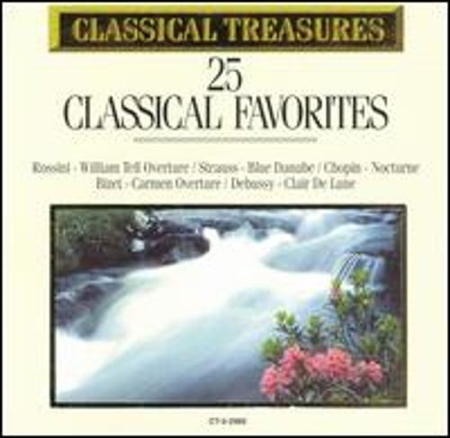 Classical Treasures: 25 Classic Favorites by Various Artists: Used
