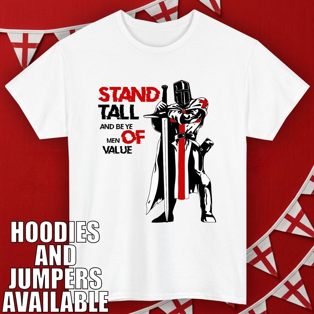 St George's Day Knight T-Shirt Stand Tall Men Of Value England Cross Gift Top