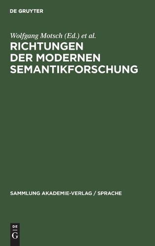 Richtungen Der Modernen Semantikforschung (Hardback)