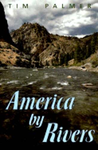 America by Rivers by Tim Palmer: Used