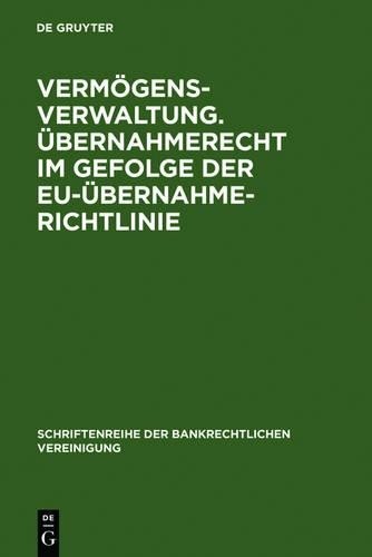 Christoph Benic Vermögensverwaltung. Übernahmerecht im Gefolge der EU (Hardback)