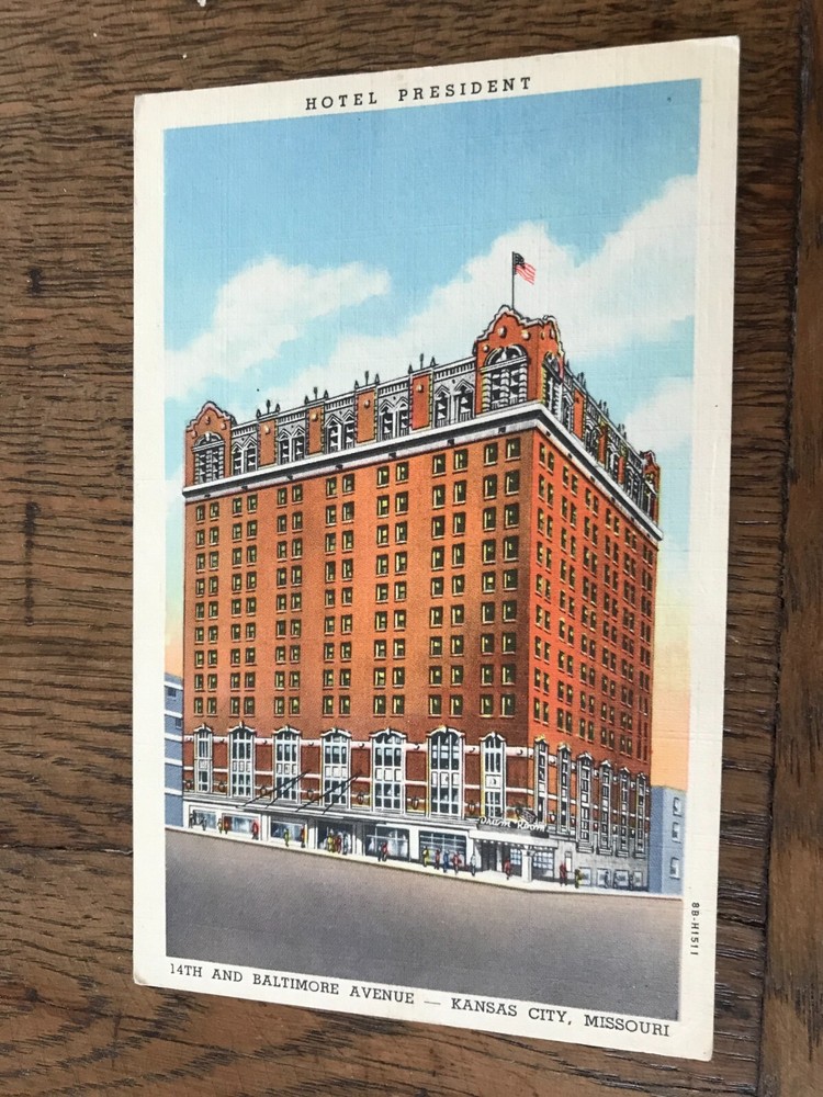 Hotel President 14th and Baltimore Avenue Kansas City Missouri Postcard