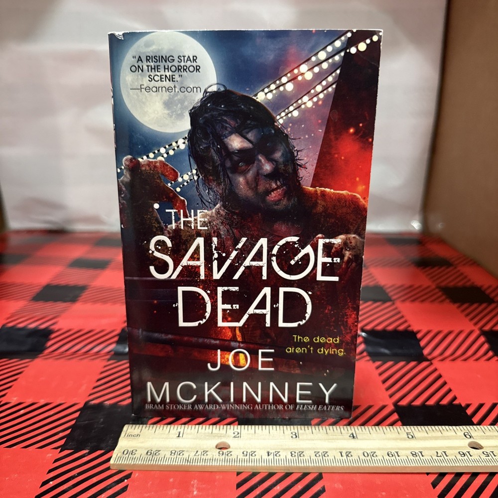 The Savage Dead by Joe McKinney First Print 2013 Edition, Zombie Horror