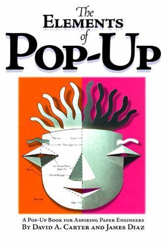 Elements of Pop-Up : A Pop-Up Book for Aspiring Paper Engineers, Hardcover by...