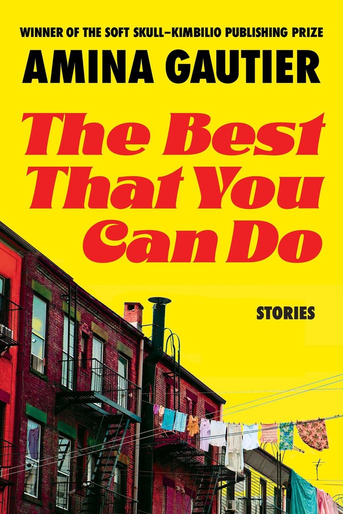 The Best That You Can Do: Stories by Gautier