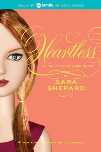 Heartless; Pretty Little Liars, Book 7 - paperback, Sara Shepard, 0061566160