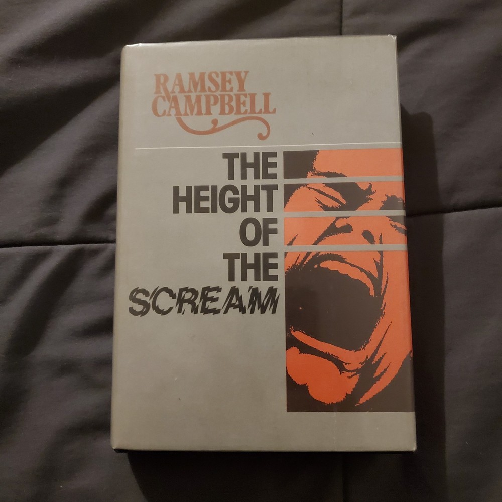 The Height of the Scream- Ramsey Campbell- 1976- HB- Arkham House Horror Stories