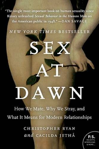Sex at Dawn: How We Mate, Why We Stray, and What It Means for Modern - VERY GOOD