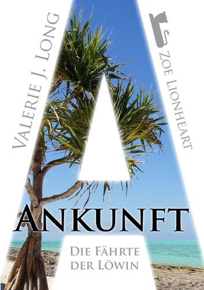 Die Fahrte Der Lowin I: Ankunft by Valerie J. Long (German) Paperback Book
