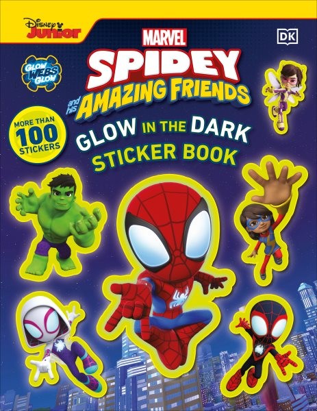 Marvel Spidey and His Amazing Friends Glow in the Dark Sticker Book : With Mo...
