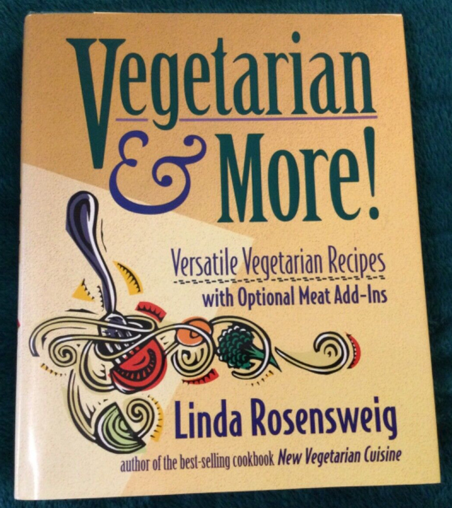 Vegetarian & More, HC/DJ, Linda Rosensweig, 2000, with optional meat add-ins