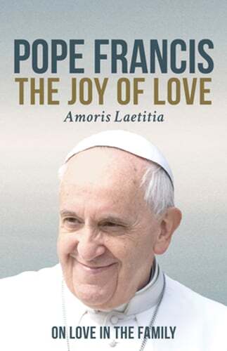 The Joy of Love: On Love in the Family (Amoris Laetitia) by Pope Francis: Used