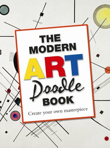 The Modern Art Doodle Book: Create Your Own Masterpiece By Micha