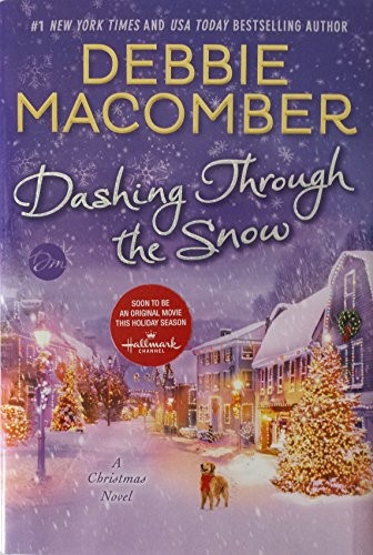 Dashing Through the Snow: A Christmas Novel by Macomber