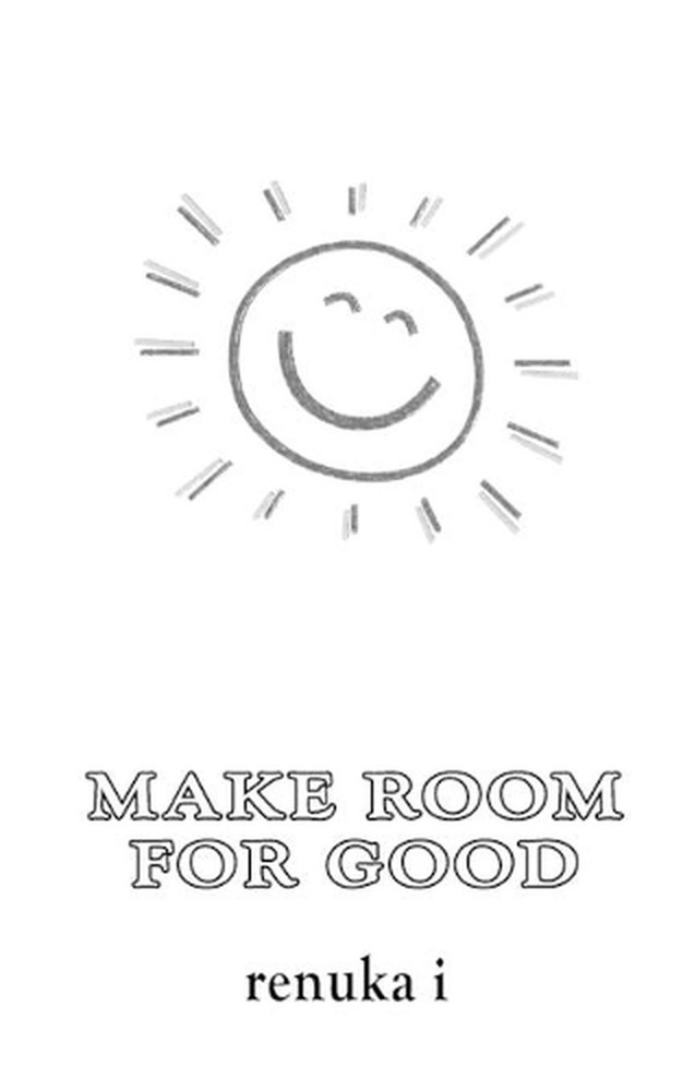 Make Room for Good by Renuka I. (English) Paperback Book