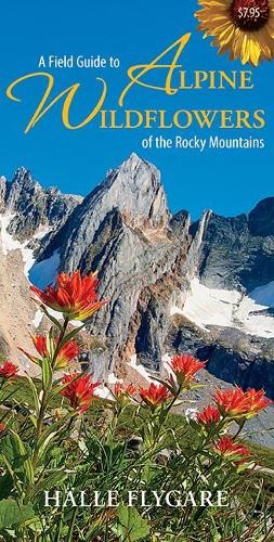 Hlle Flygare A Field Guide to Alpine Wildflowers of the Rocky Mountai (Pamphlet)Another great item from Rarewaves USA | Free delivery!