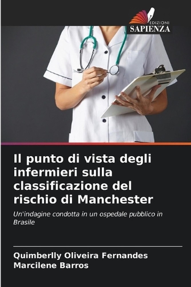 Il punto di vista degli infermieri sulla classificazione del rischio di Manchest