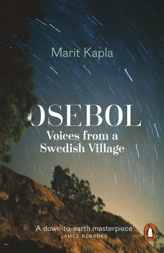 Osebol : Voices from a Swedish Village, Paperback by Kapla, Marit, Brand New,...