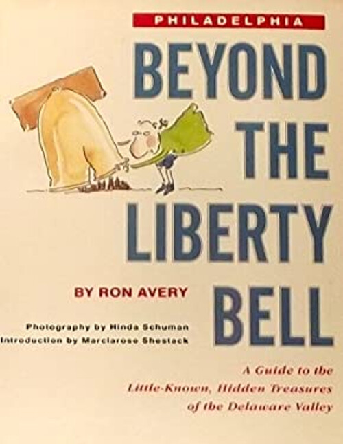 Philadelphia : Beyond the Liberty Bell Paperback Ron Avery
