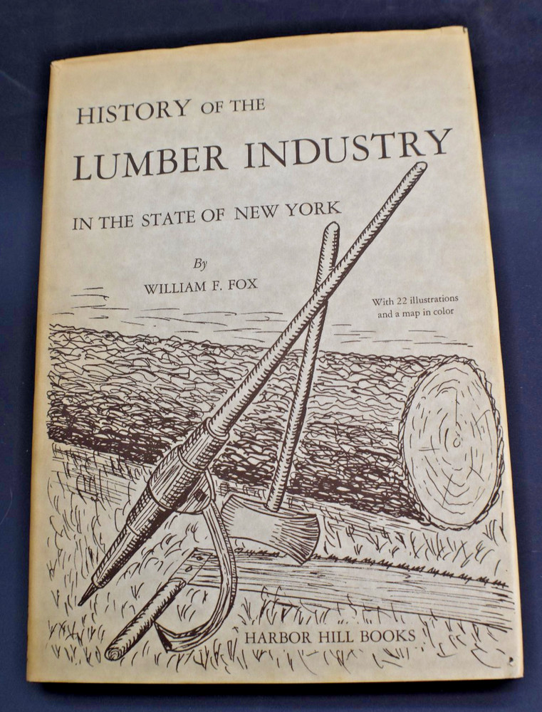 History of the Lumber Industry in the State of New York HCDJ With Map