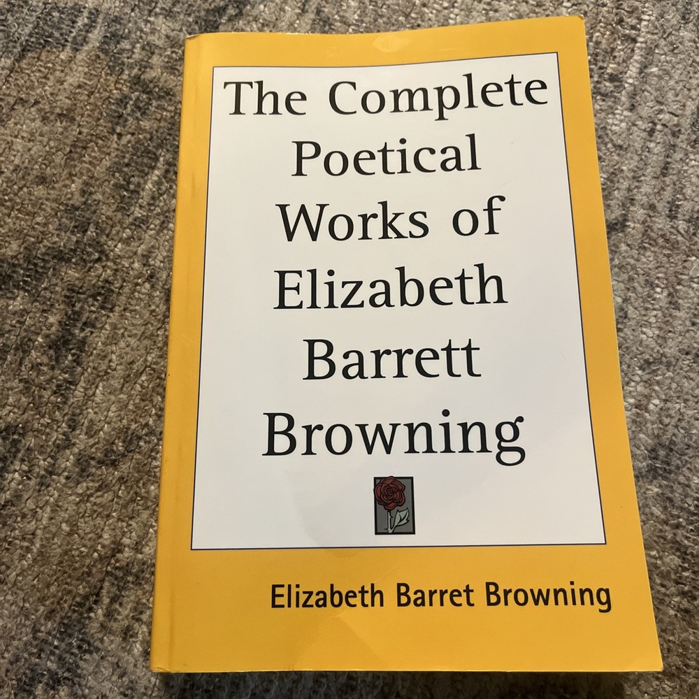 The Complete Poetical Works of Elizabeth Barrett Browning