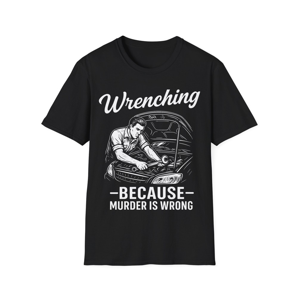 Funny Mechanic WRENCHING Humor T-Shirt Garage Guy Gift Father Gift T-shirt