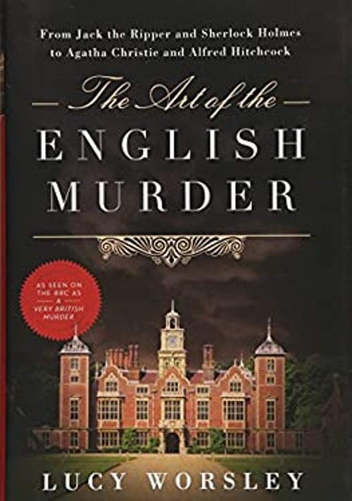 The Art of the English Murder Hardcover Lucy WorsleyFree US Delivery | ISBN:1605986348