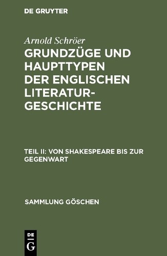 Arnold Schröer Von Shakespeare bis zur Gegenwart (Hardback) Sammlung goschen