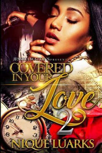 Covered in Your Love, Paperback by Luarks, Nique, Like New Used, Free shippin...