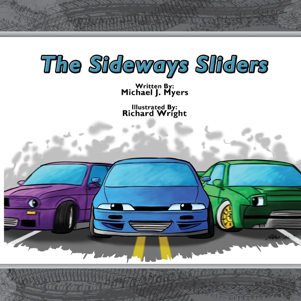 The SideWays Sliders (MotorHead Garage Children's Book) by Myers