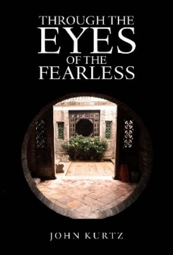 John Kurtz Through the Eyes of the Fearless (Paperback)Another great item from Rarewaves USA | Free delivery!
